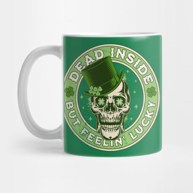 Dead Inside but Feelin' Lucky Saint Patrick's Day Skull by OrangeMonkeyArt